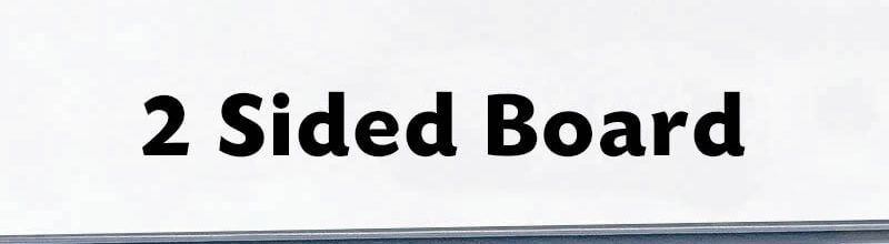 2 Sided Board