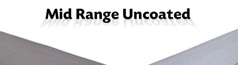 Mid Range Uncoated White Papers