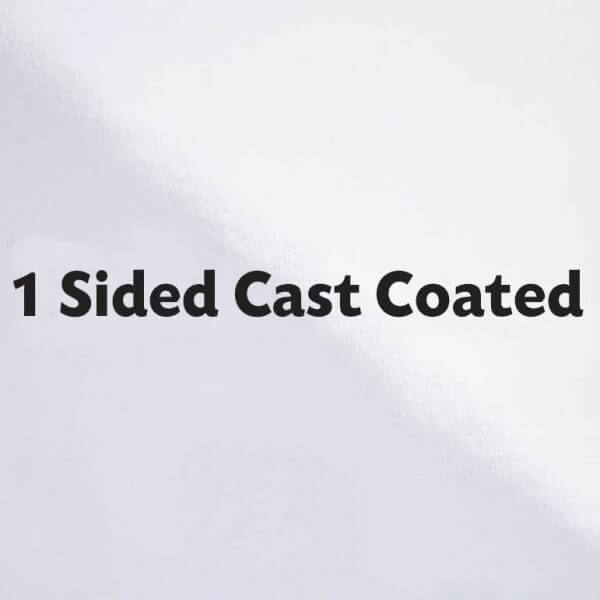 1 Sided - Cast Coated